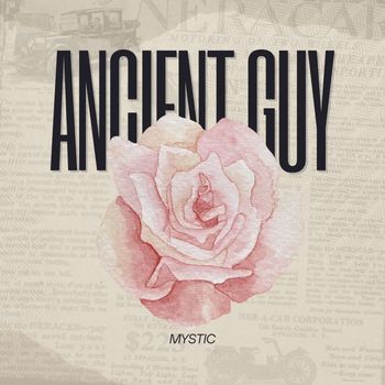 MYSTIC - Ancient Guy