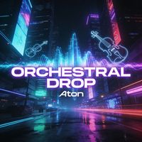 Aton - Orchestral Drop