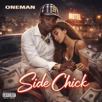 Oneman - Side chick (Explicit)