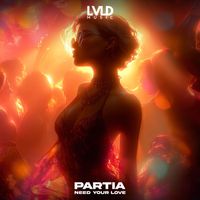 PARTIA - Need Your Love