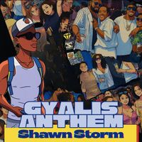Shawn Storm - GYALIS ANTHEM (Explicit)