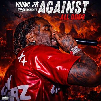 Young Jr - Against All Odds (Explicit)