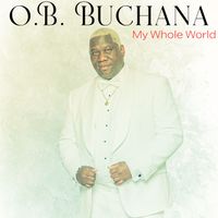 O.B. Buchana - My Whole World