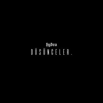 hydra - Düşünceler. (Explicit)