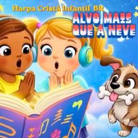 HARPA CRISTÃ INFANTIL BR - ALVO MAIS QUE A NEVE