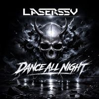 Laserssv - Dance All Night