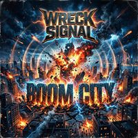 WreckSignal - Boom City