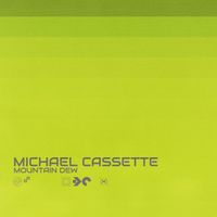 Michael Cassette - Mountain Dew