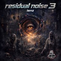 Lenz - Residual Noise 3 (Explicit)