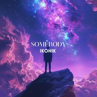 Ikonik - Somebody