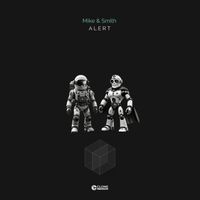 Mike & Smith - Alert