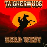 Taigherwuds - Hard West