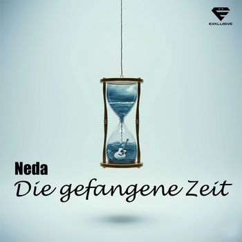 Neda - Die gefangene Zeit