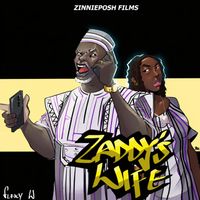 Flexy W, Zinnieposhfilms - Zaddy’s wife