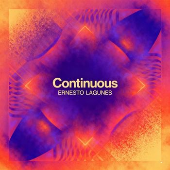 ERNESTO LAGUNES - Continuous
