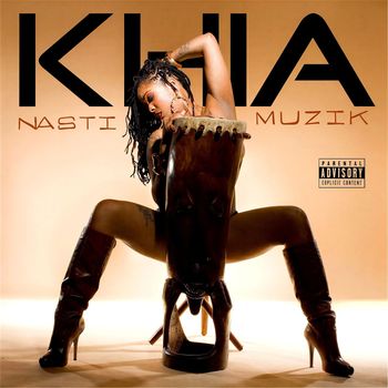 Khia - Nasti Muzik (Explicit)