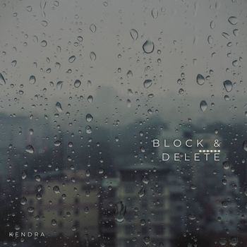 Kendra - Block N Delete (Explicit)