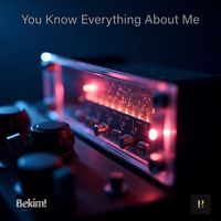 Bekim! - You Know Everything About Me
