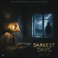 Squash - Darkest Days (Explicit)
