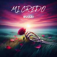 Buzzi - MI CREDO (Explicit)