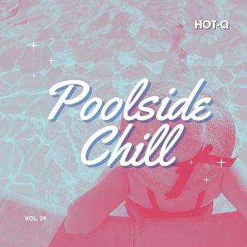 Various Artists - Poolside Chill 029