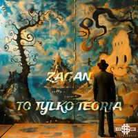 Zagan - To Tylko Teoria (Explicit)