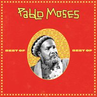 Pablo Moses - Best Of