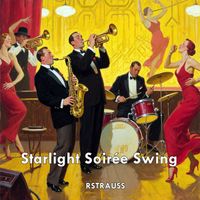 RSTRAUSS - Starlight Soirée Swing