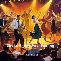 RSTRAUSS - Shake That Sweet Feeling