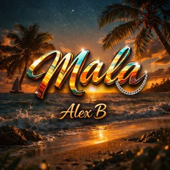 Alex B - Mala