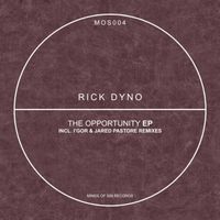 Rick Dyno - The Opportunity