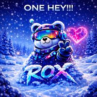 Rox - ONE HEY!!!