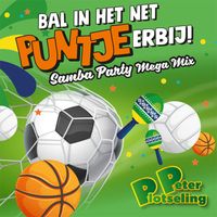 Peter Plotseling - Bal in het net Puntje erbij (Samba Mega Mix)