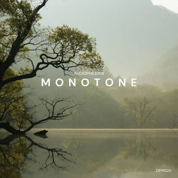 Audiophile808 - Monotone EP