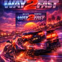 Fbe Cleve - Way2Fast (Explicit)