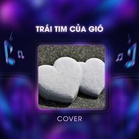 JiKi X - Trái Tim Của Gió (Cover)
