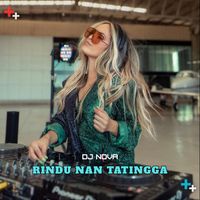 DJ NOVA - Rindu Nan Tatingga