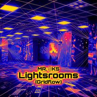 MR. $KS - Lightsrooms (Gridflow) (Ultra Slowed)