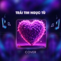 JiKi X - Trái Tim Ngục Tù (Cover)