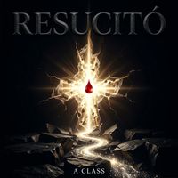 A Class - Resucitó
