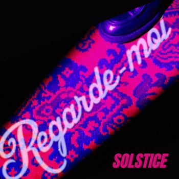 Solstice - Regarde-moi