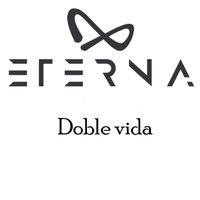 Eterna - Doble Vida