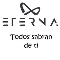 Eterna - Todos Sabrán De Ti