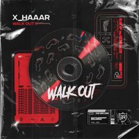 X_HAAAR - Walk Out