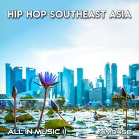 All In Music - Hip Hop Southeast Asia