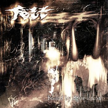 Feit - Bound by Destruction