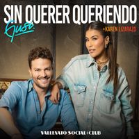 Gusi & Karen Lizarazo - Sin Querer Queriendo