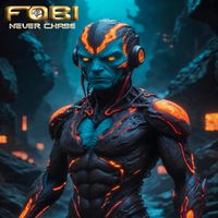 Fobi - Never Chase