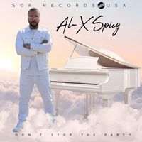 AL-X Spicy - Don't Stop the Party