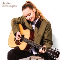 Charlie - Vivre un peu